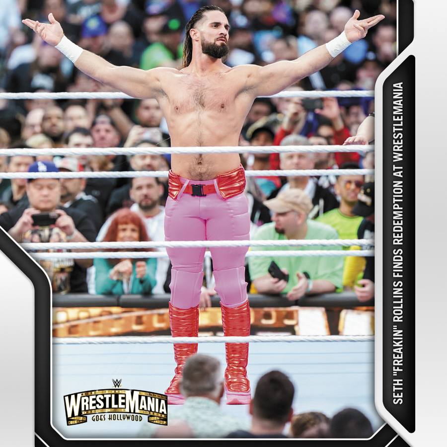 Seth “Freakin” Rollins – Seth “Freakin” Rollins Finds Redemption at WrestleMania