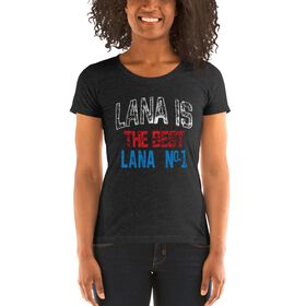 Lana "Lana is Best" Women's Tri-Blend T-shirt