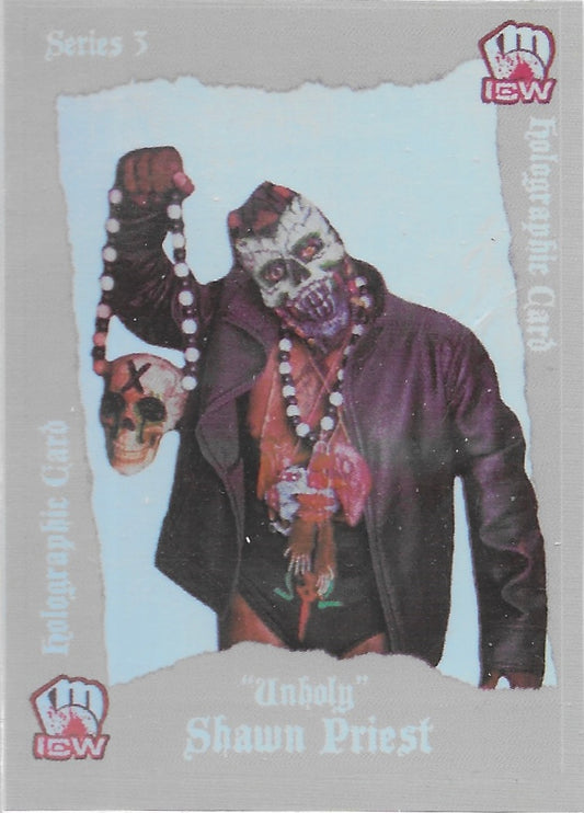 “Unholy” Shawn Priest