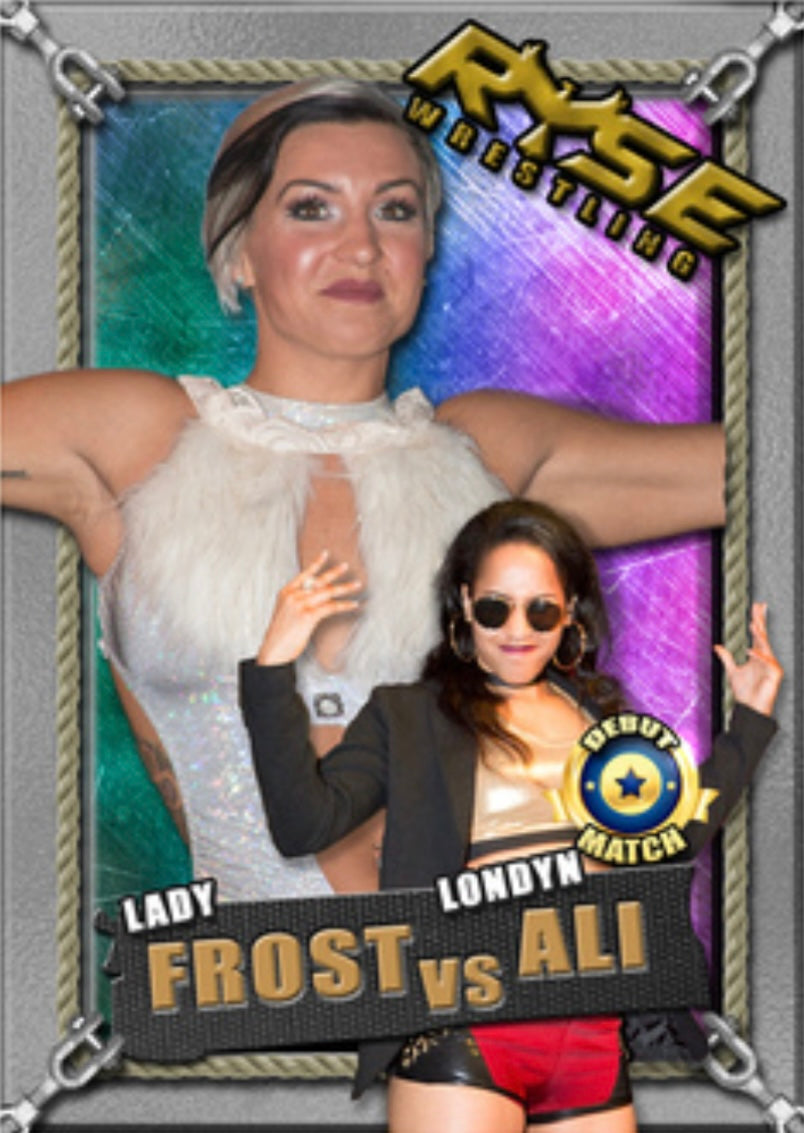 Debut Match – Lady Frost vs Londyn ALI