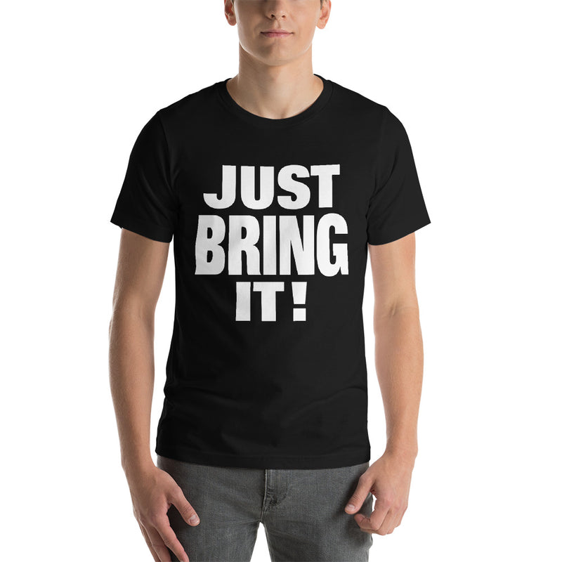 The Rock "Just Bring It" Unisex T-Shirt
