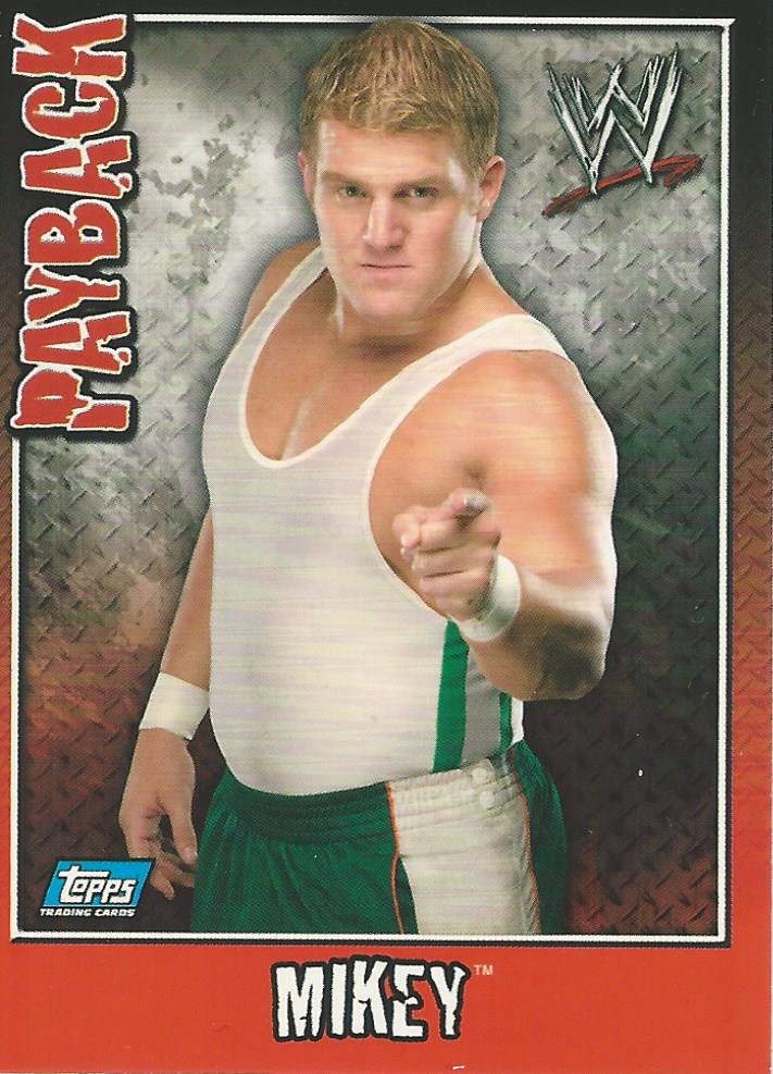 WWE Topps Payback 2006 Mikey #29
