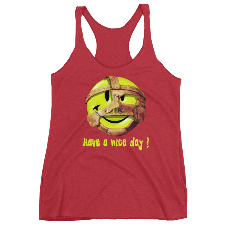 Mankind "Have a Nice Day" Women's Racerback Tank Top