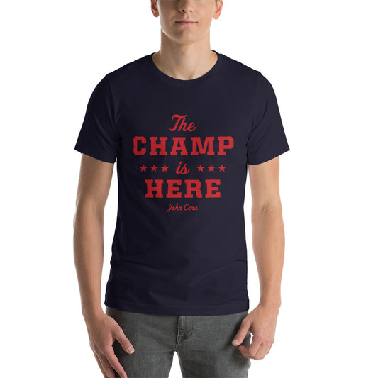 John Cena "The Champ is Here" Unisex T-Shirt T-Shirt PW Catalog
