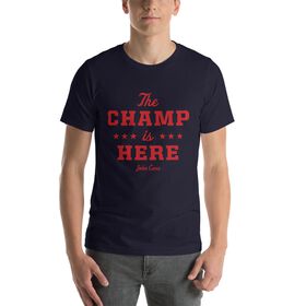 John Cena "The Champ is Here" Unisex T-Shirt