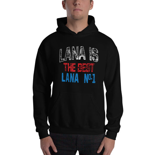 Lana "Lana is Best" Pullover Hoodie Sweatshirt Sweatshirt PW Catalog