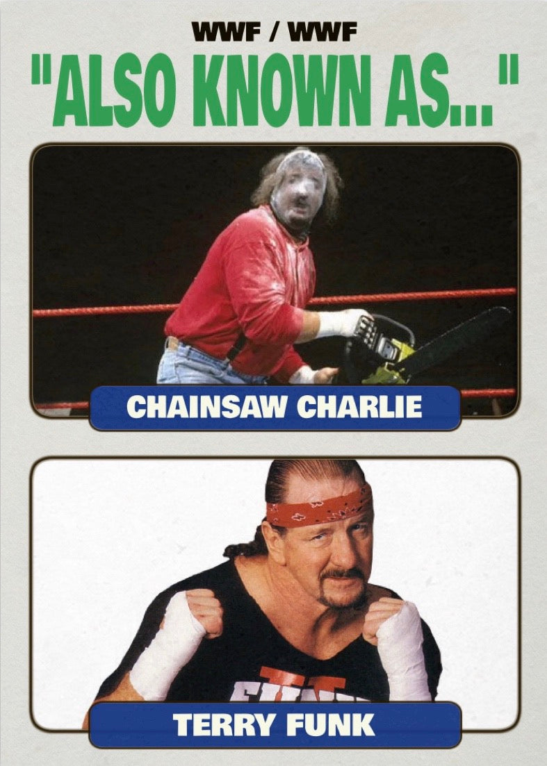 Chainsaw Charlie / Terry Funk