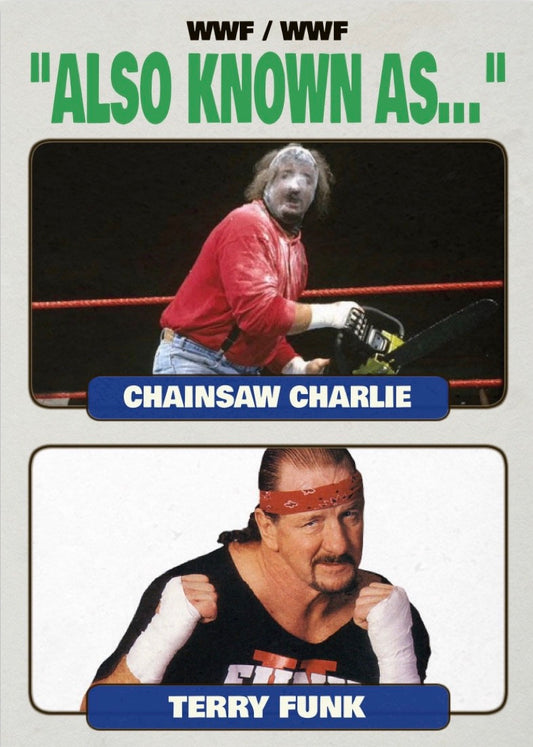 Chainsaw Charlie / Terry Funk