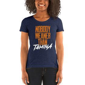 Tamina "Nobody Meaner" Women's Tri-Blend T-shirt T-Shirt PW Catalog