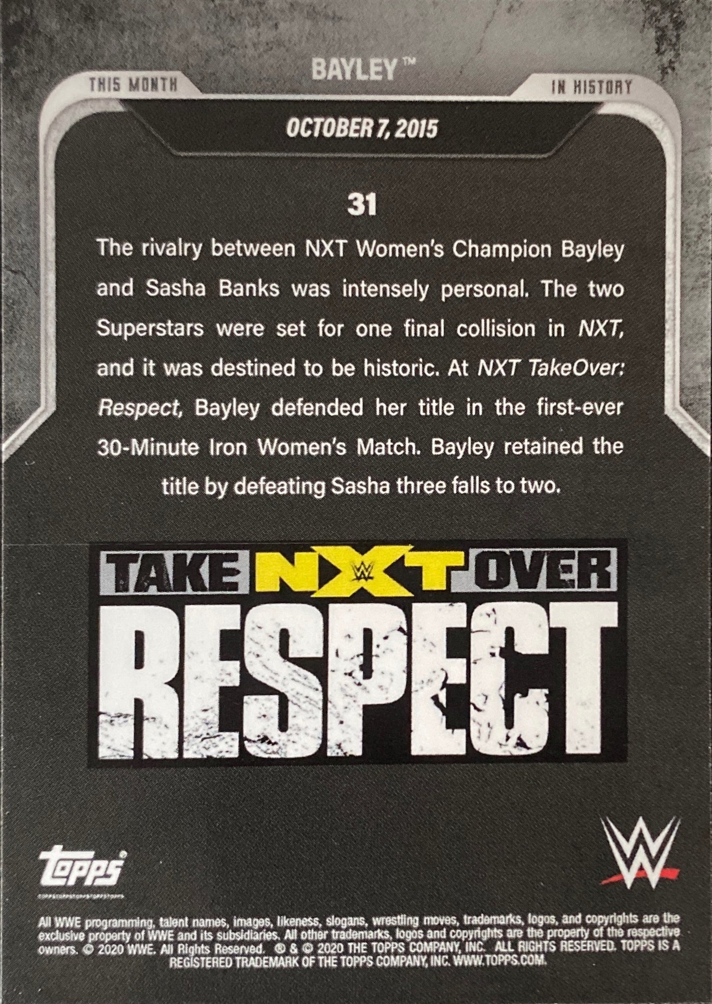 NXT Takeover Respect – October 7, 2015 Bayley DEF. Sasha Banks in a 30-Minute WWE Iron Man Match trading card PW Catalog