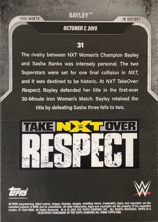 NXT Takeover Respect – October 7, 2015 Bayley DEF. Sasha Banks in a 30-Minute WWE Iron Man Match