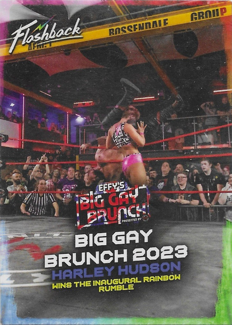 Big GAY Brunch 2023 – Harley Hudson Wins the Inaugural Rainbow Rumble trading card PW Catalog