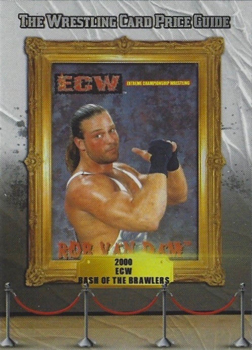2000 ECW Bash of the Brawlers – ROB VAN DAM trading card PW Catalog