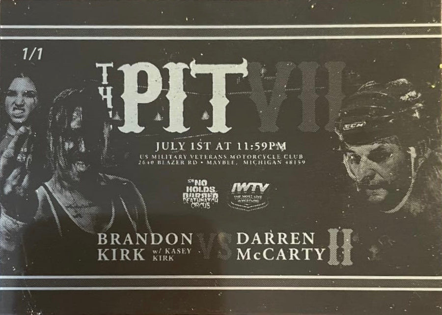 The Pit VII – Brandon Kirk W/ Kasey Kirk vs. Darren Mccarty