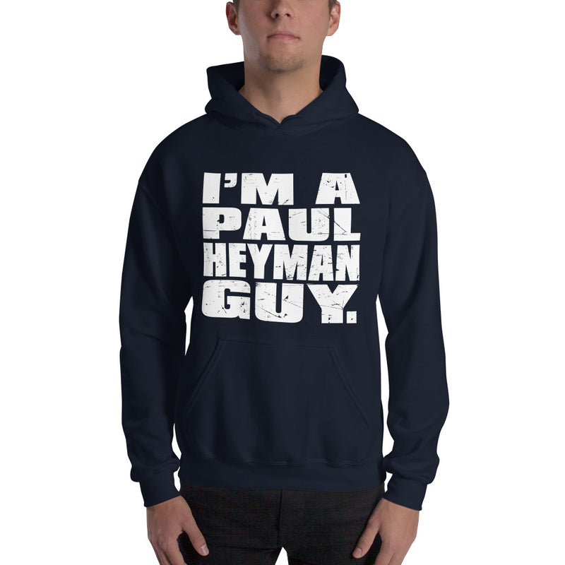 Paul Heyman "I'm a Paul Heyman Guy" Pullover Hoodie Sweatshirt