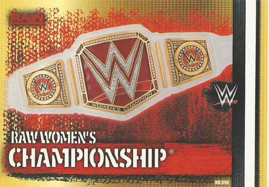 WWE Topps Slam Attax 10th Edition 2017 Raw Womens Champioship #346