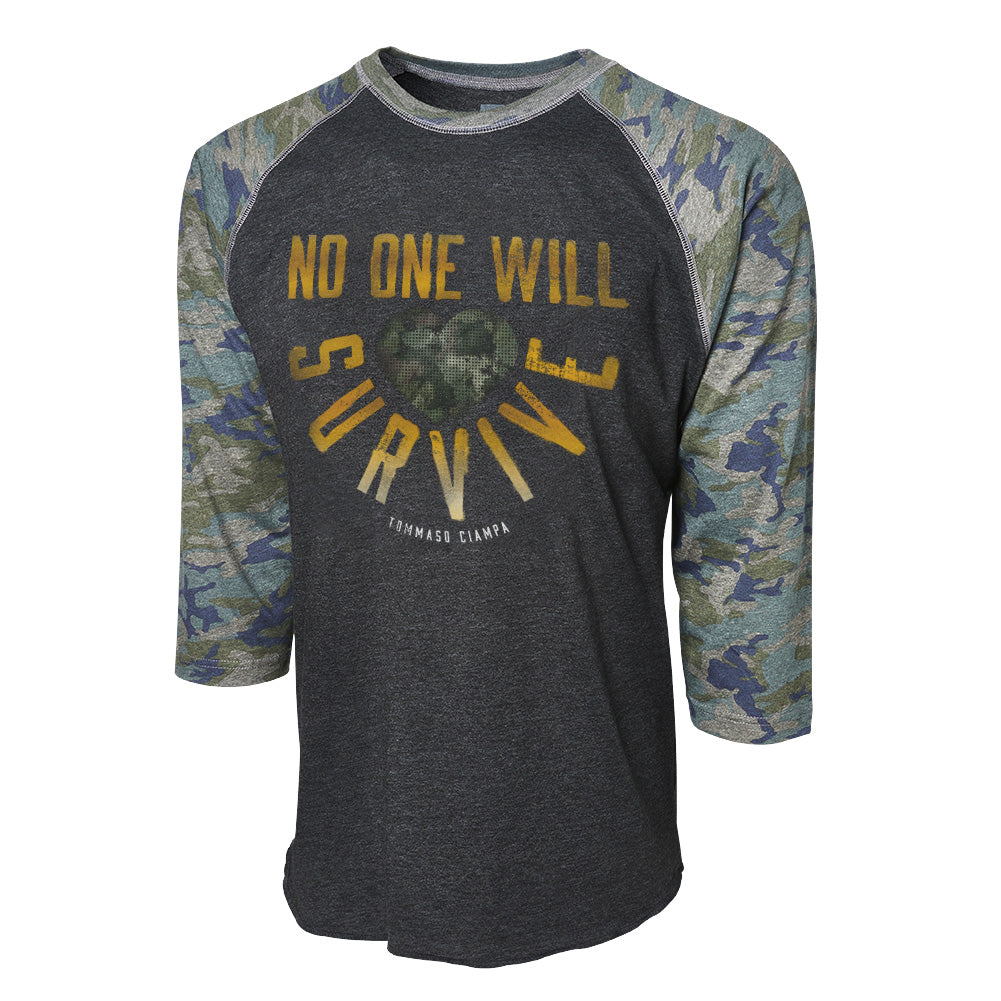 Tommaso Ciampa "No One Will Survive" 3/4 Sleeve Raglan Shirt