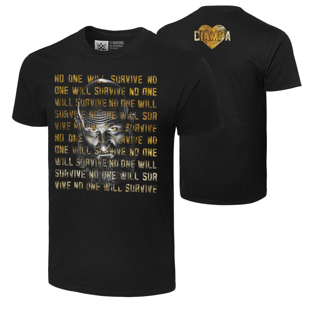 Tommaso Ciampa "No One Will Survive" Authentic T-Shirt T-Shirt PW Catalog