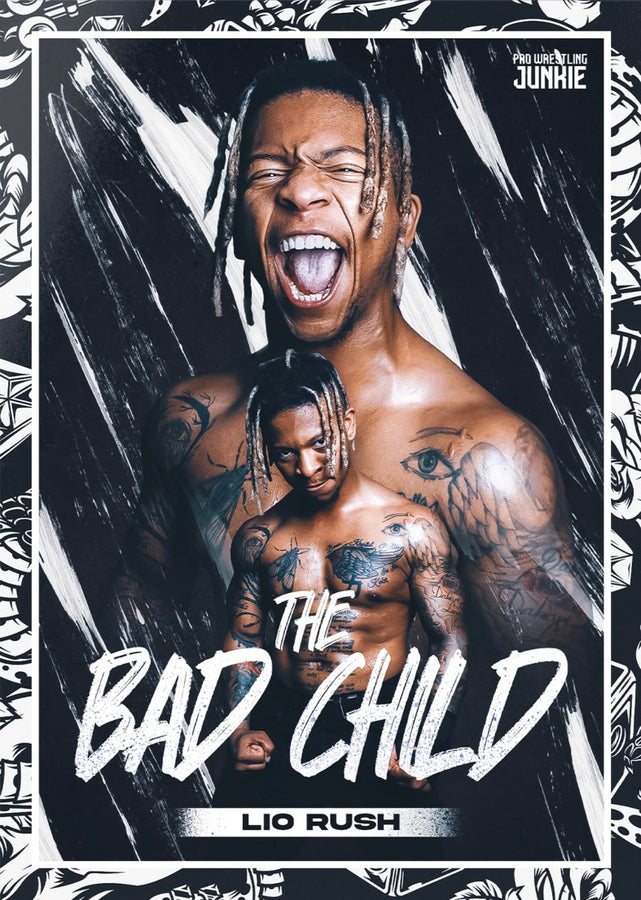 The Bad Child LIO Rush