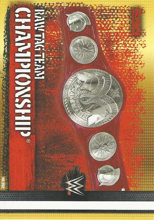 WWE Topps Slam Attax 10th Edition 2017 Raw Tag Team Championship #352