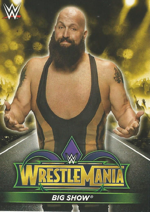 WWE Topps Road to Wrestlemania 2018 Big Show R36 trading card PW Catalog