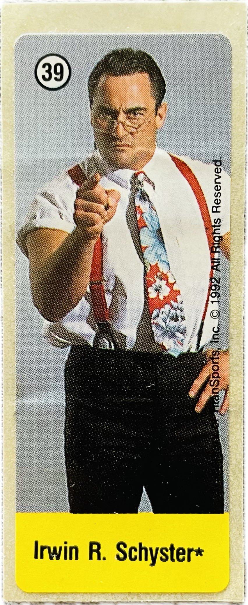 WWF Dunkin Bubble Gum Stickers (1992) No. 39 Irwin R. Schyster PW Catalog