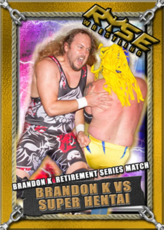 Brandon K Retirement Series Match – Brandon K vs Super Hentai