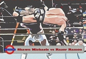 Shawn Michaels vs. Razor Ramon