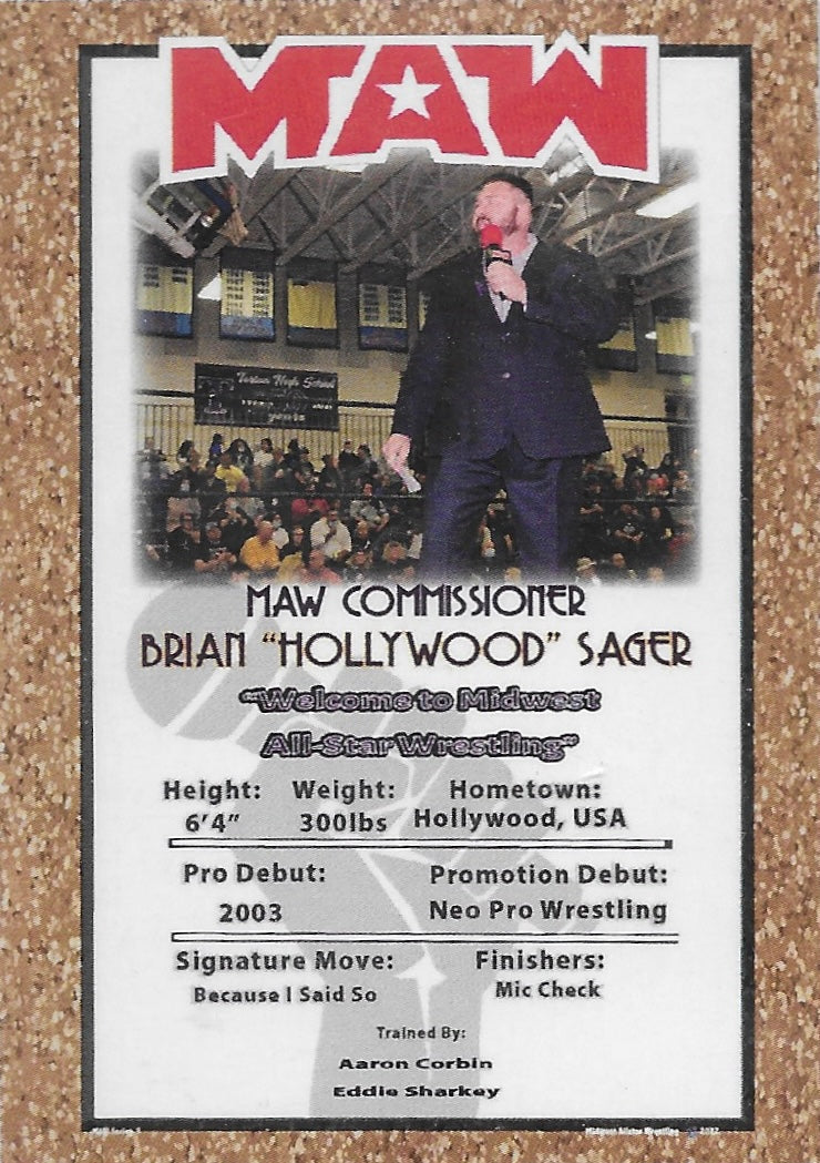 MAW Commissioner – Brian “Hollywood” Sager