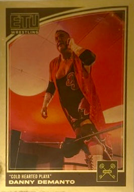 “Cold Hearted Playa” Danny Demanto trading card PW Catalog