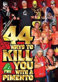 44 Ways To Kill You With A Pimento 5/22/04