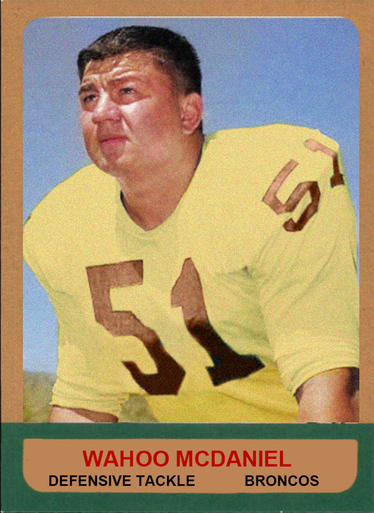Wahoo McDaniel – Broncos