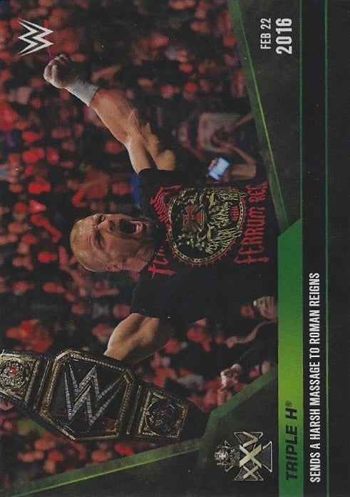 FEB 22 2016 – Triple H Sends a Harsh Message to Roman Reigns trading card PW Catalog