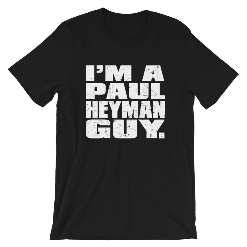 Paul Heyman "I'm a Paul Heyman Guy" T-Shirt