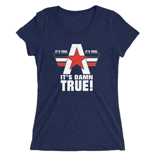 Kurt Angle "It's True" Women's Tri-Blend T-Shirt T-Shirt PW Catalog