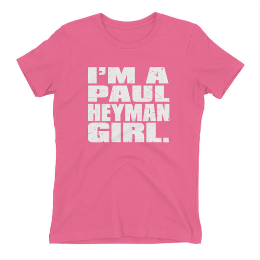 Paul Heyman "I'm a Paul Heyman Girl" Women's T-Shirt T-Shirt PW Catalog