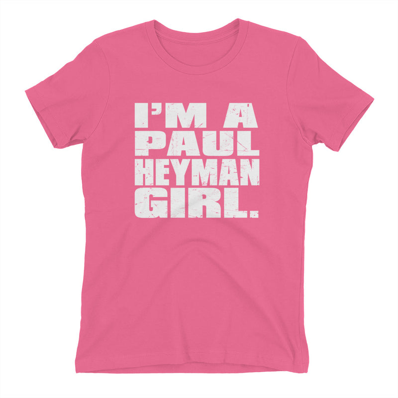 Paul Heyman "I'm a Paul Heyman Girl" Women's T-Shirt T-Shirt PW Catalog