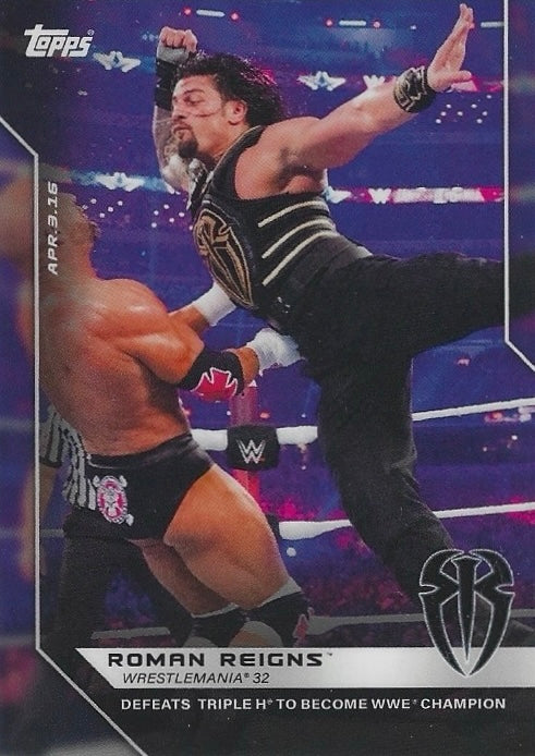 APR.3.16 – Roman Reigns Wrestlemania 32 – Defeats Triple H to Become WWE Champion trading card PW Catalog