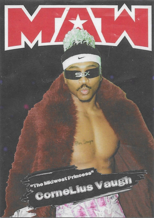 “The Midwest Princess” Cornelius Vaugh