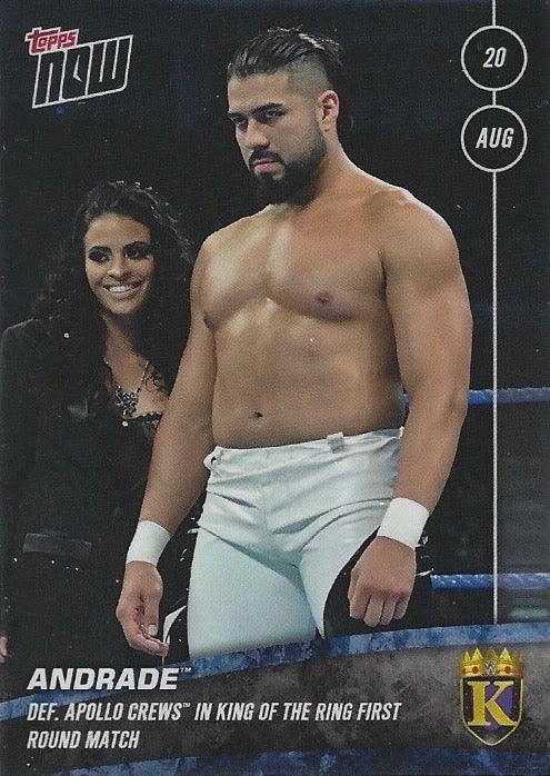 Andrade DEF. Apollo Crews in King of the Ring First Round Match trading card PW Catalog