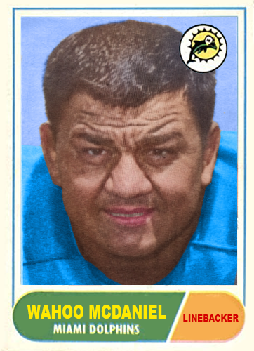 Wahoo Mcdaniel – Miami Dolphins