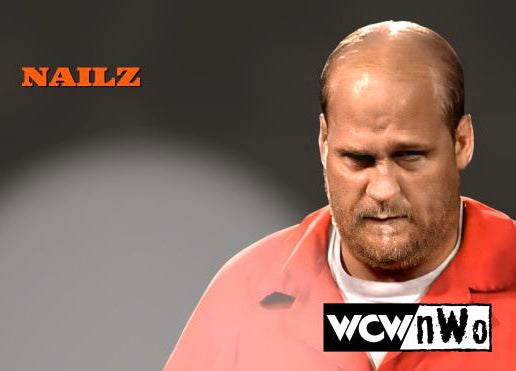 Nailz – WCW/nWo