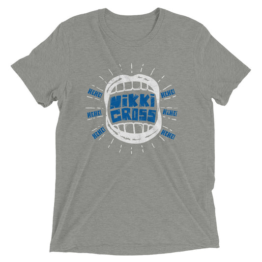 Nikki Cross "Hehe" Tri-Blend Unisex T-Shirt T-Shirt PW Catalog