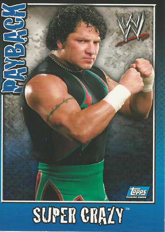 WWE Topps Payback 2006 Super Crazy #54