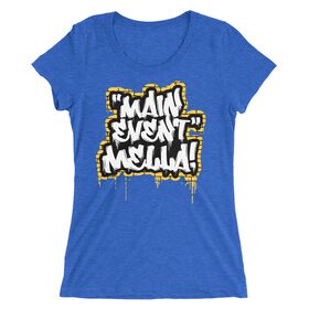 Carmella "Main Event Mella!" Women's Tri-Blend T-shirt