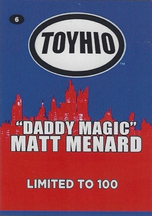“Daddy Magic” Matt Menard