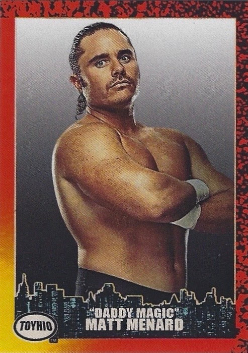“Daddy Magic” Matt Menard