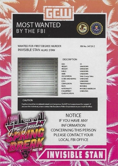“Tuscaloosa’s Most Wanted” Invisible Stan