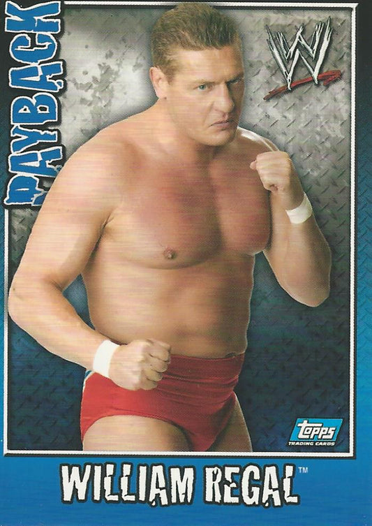 WWE Topps Payback 2006 William Regal #60