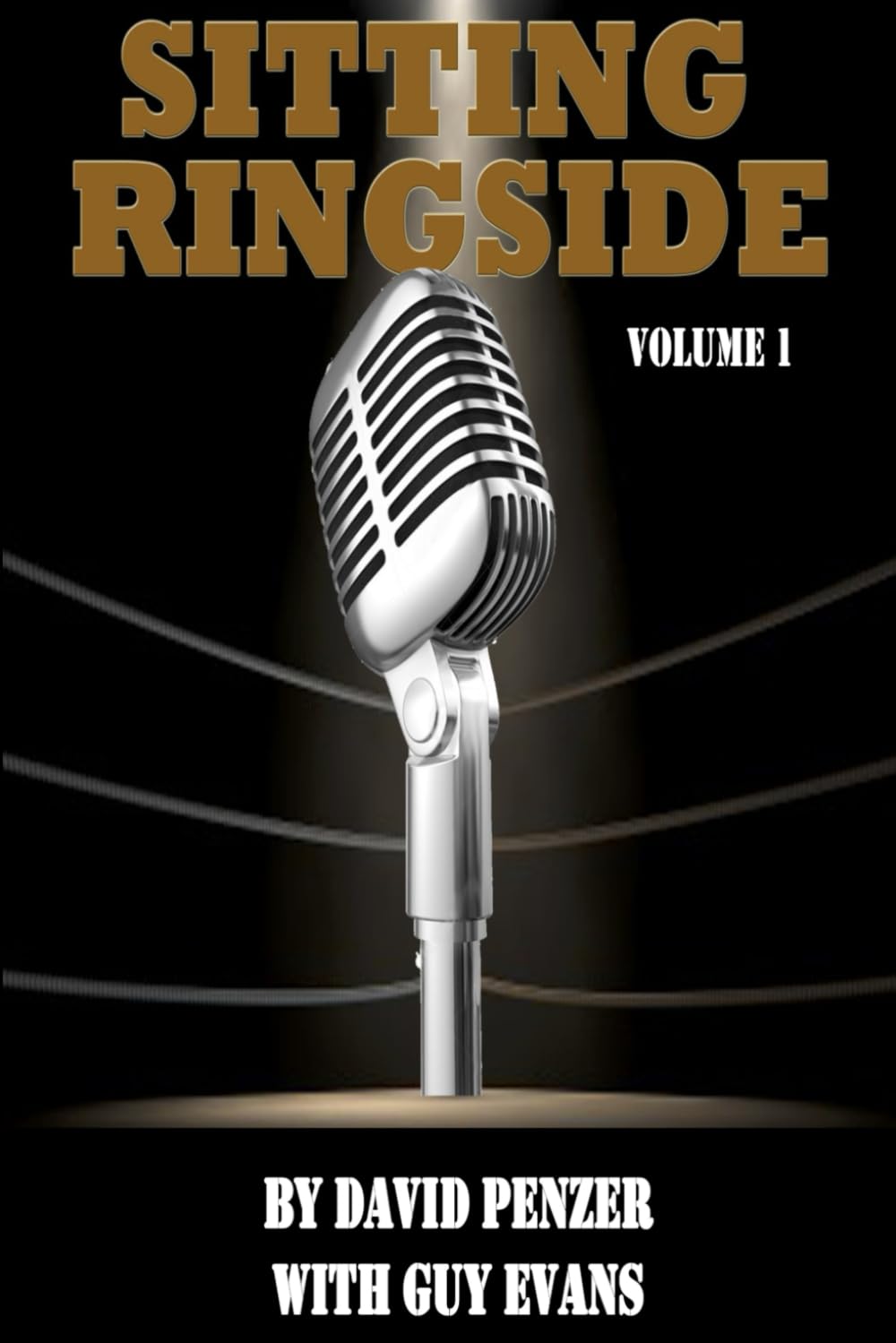 Sitting Ringside, Volume 1: WCW (Sitting Ringside by David Penzer, with Guy Evans) Books PWcatalog